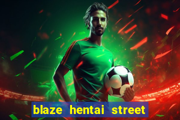 blaze hentai street of rage